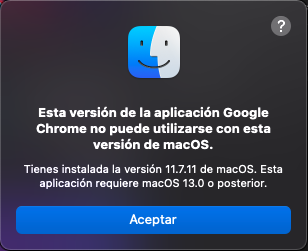 Aviso de macOS: esta versión de Google Chrome no puede utilizarse con esta versión de macOS; requiere macOS 13.0 o posterior