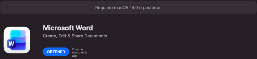 App Store on a Mac with Big Sur: Microsoft Word, requires macOS 14.0 or later